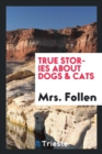 True Stories about Dogs & Cats - Book