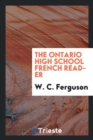 The Ontario High School French Reader - Book