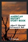 American History Story-Book - Book
