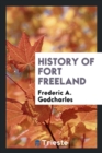 History of Fort Freeland - Book