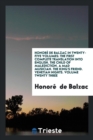 Honor  de Balzac in Twenty-Five Volumes : The First Complete Translation Into English. the Child of Malediction. a Mad Musician. the King's Friend. Venetian Nights. Volume Twenty Three - Book