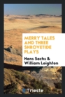 Merry Tales and Three Shrovetide Plays - Book