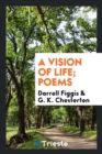 A Vision of Life; Poems - Book