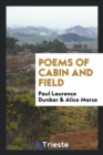 Poems of Cabin and Field - Book