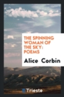 The Spinning Woman of the Sky, Poems - Book