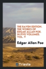 The Raven Edition. the Works of Edgar Allan Poe. in Five Volumes. Vol. V - Book
