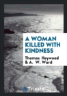 A Woman Killed with Kindness - Book
