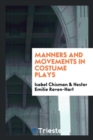 Manners and Movements in Costume Plays - Book