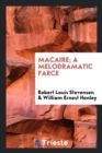 Macaire; A Melodramatic Farce - Book