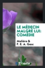 Le M decin Malgr  Lui : Com die - Book