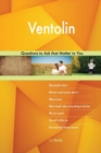 Ventolin 598 Questions to Ask That Matter to You - Book