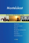 Montelukast 538 Questions to Ask That Matter to You - Book