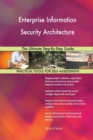 Enterprise Information Security Architecture : The Ultimate Step-By-Step Guide - Book
