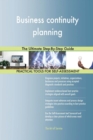 Business Continuity Planning : The Ultimate Step-By-Step Guide - Book