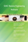 Giac Reverse Engineering Malware : The Ultimate Step-By-Step Guide - Book