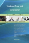 Track-And-Trace and Serialization : Complete Self-Assessment Guide - Book