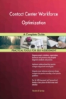 Contact Center Workforce Optimization : A Complete Guide - Book