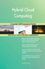 Hybrid Cloud Computing : Complete Self-Assessment Guide - Book