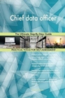 Chief Data Officer the Ultimate Step-By-Step Guide - Book