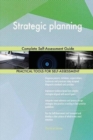 Strategic Planning Complete Self-Assessment Guide - Book