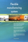 Flexible Manufacturing System a Clear and Concise Reference - Book