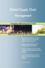 Global Supply Chain Management Complete Self-Assessment Guide - Book