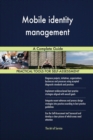 Mobile Identity Management a Complete Guide - Book