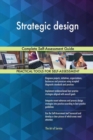 Strategic Design Complete Self-Assessment Guide - Book