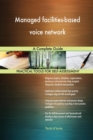 Managed Facilities-Based Voice Network a Complete Guide - Book