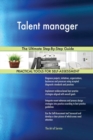 Talent Manager the Ultimate Step-By-Step Guide - Book