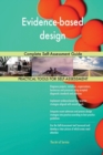 Evidence-Based Design Complete Self-Assessment Guide - Book