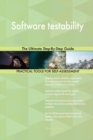 Software Testability the Ultimate Step-By-Step Guide - Book