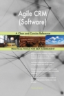 Agile Crm (Software) a Clear and Concise Reference - Book
