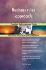 Business Rules Approach Complete Self-Assessment Guide - Book