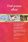 Chief Process Officer Complete Self-Assessment Guide - Book