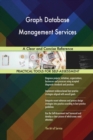 Graph Database Management Services a Clear and Concise Reference - Book