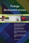 Package Development Process Complete Self-Assessment Guide - Book