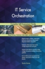 It Service Orchestration Complete Self-Assessment Guide - Book
