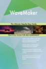 Wavemaker the Ultimate Step-By-Step Guide - Book