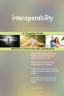 Interoperability a Complete Guide - Book