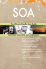 Soa the Ultimate Step-By-Step Guide - Book