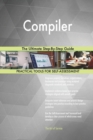 Compiler the Ultimate Step-By-Step Guide - Book