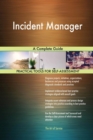 Incident Manager a Complete Guide - Book