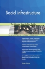 Social Infrastructure the Ultimate Step-By-Step Guide - Book