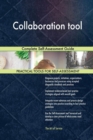 Collaboration Tool Complete Self-Assessment Guide - Book