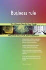 Business Rule the Ultimate Step-By-Step Guide - Book