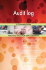 Audit Log a Complete Guide - Book