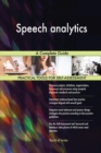 Speech Analytics a Complete Guide - Book