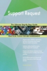 Support Request the Ultimate Step-By-Step Guide - Book