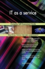 It as a Service Complete Self-Assessment Guide - Book